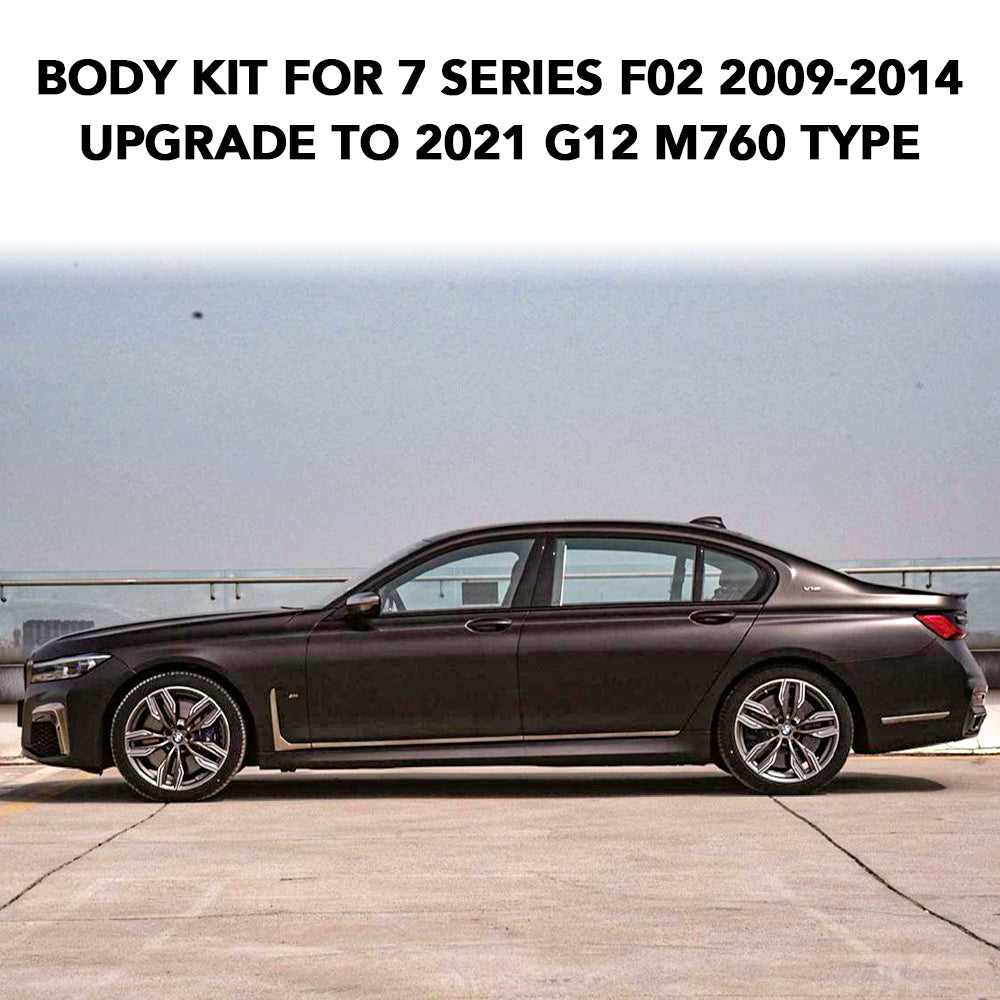 BODY KIT FOR7 SERIES F02 2009-2014 UPGRADE TO 2021 G12 M760 TYPE