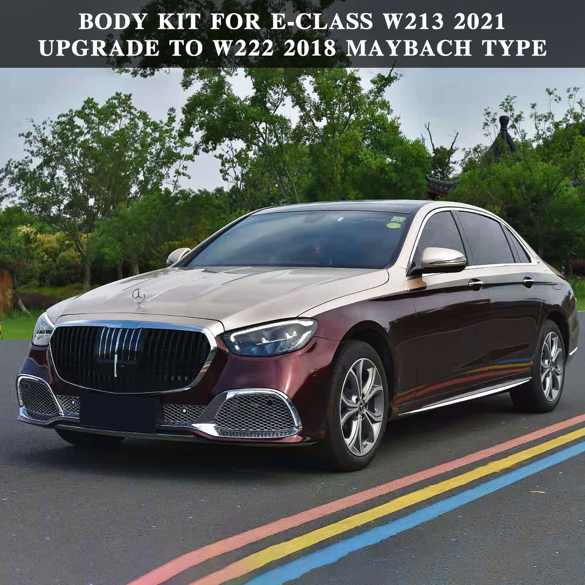 THE BODY KIT FOR W213 2021+ UPGRADE TO MAYBACH STYLE